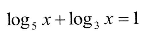 Solved log5x+log3x=1 | Chegg.com