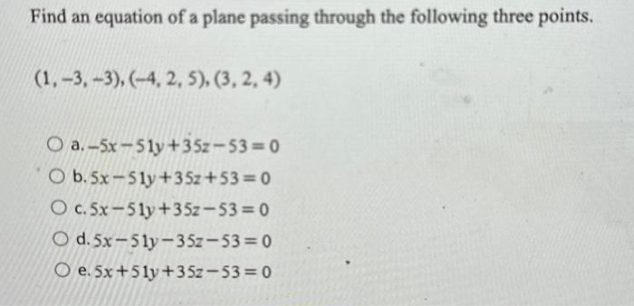 Solved Find an equation of a plane passing through the | Chegg.com