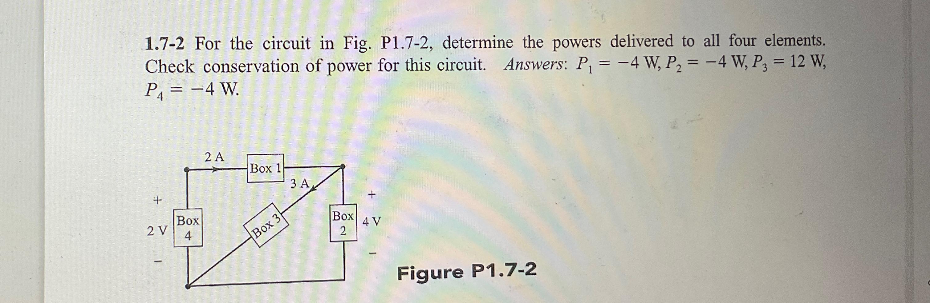 Solved 1.7-2 ﻿For the circuit in Fig. P1.7-2, ﻿determine the | Chegg.com