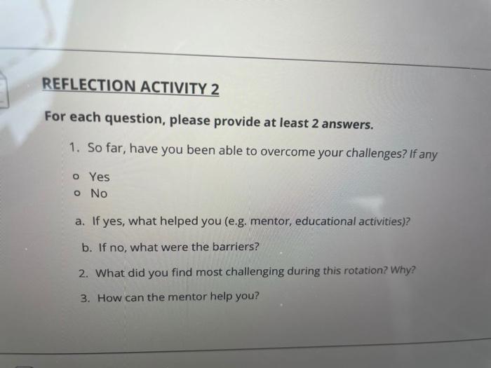 Solved REFLECTION ACTIVITY 2 For each question, please | Chegg.com