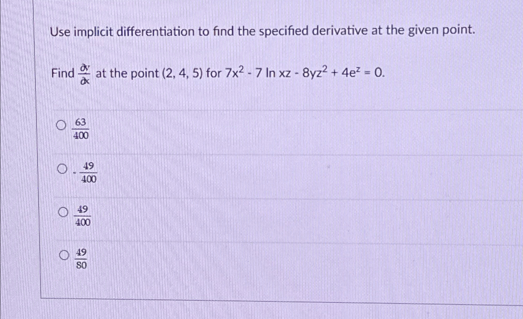 Solved Use implicit differentiation to find the specified | Chegg.com