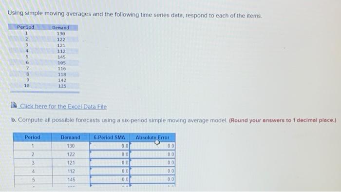 Solved Using simple moving averages and the following time | Chegg.com