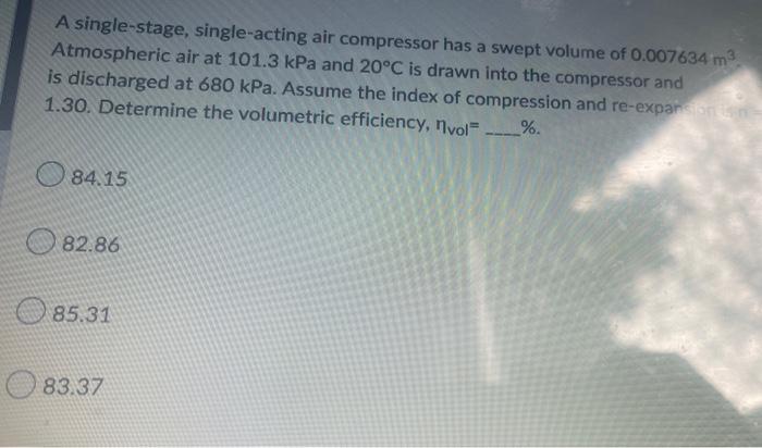 Solved A single-stage, single-acting air compressor has a | Chegg.com