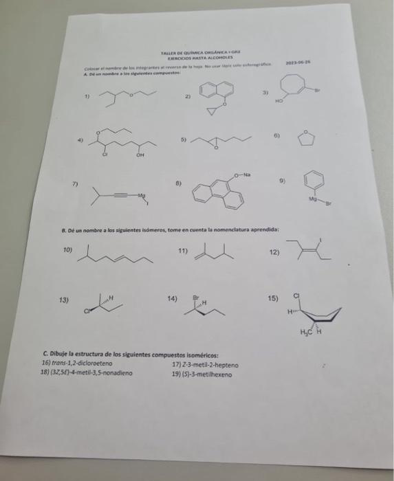 FAurs or GUIGAIC OmANHEA t Gk: ziesciciol matro Aicolebis (ต) A. Oef us aombre a los siguientes iómeros, fome en cuenta to no