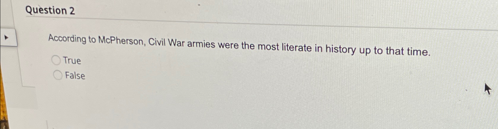 Solved Question 2According to McPherson, Civil War armies | Chegg.com