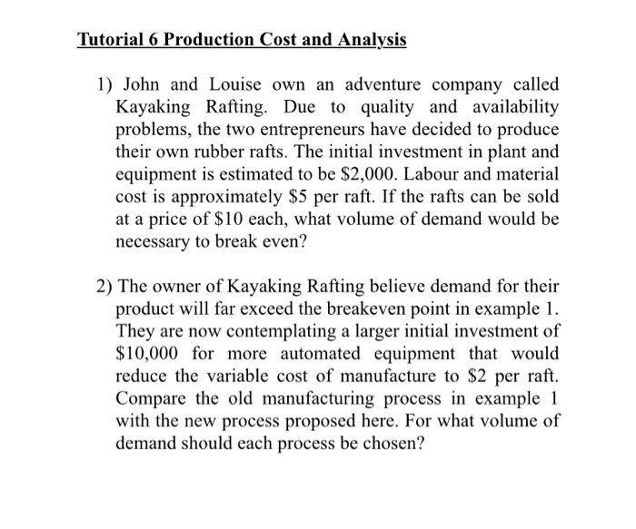 Solved Tutorial 6 Production Cost and Analysis 1 John and Chegg