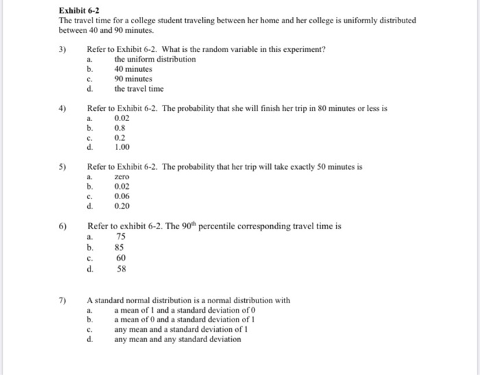 Solved a. Exhibit 6-2 The travel time for a college student | Chegg.com