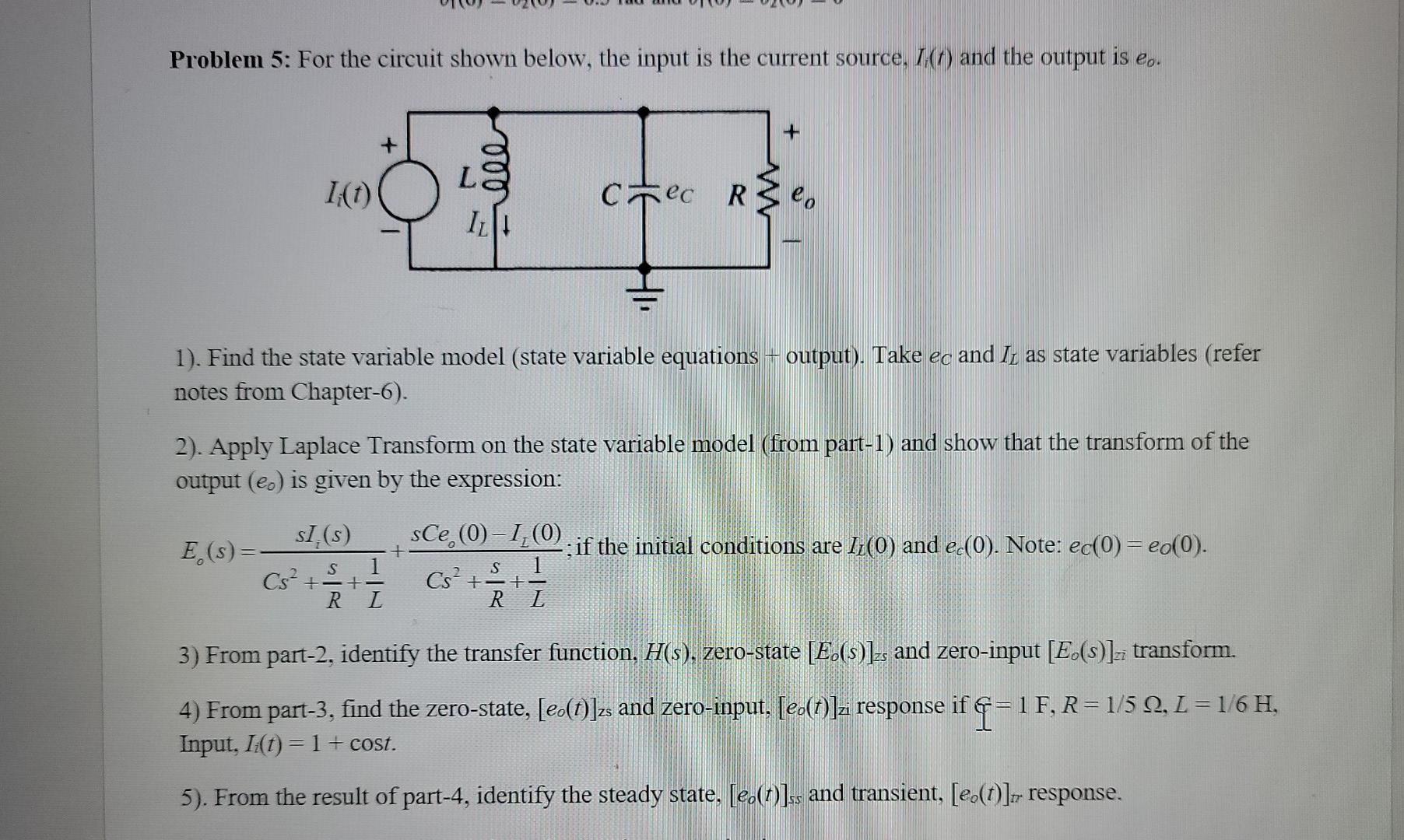 Solved Problem 5: For the circuit shown below, the input is | Chegg.com