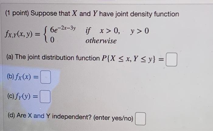 (1 point) Suppose that X and Y have joint density | Chegg.com