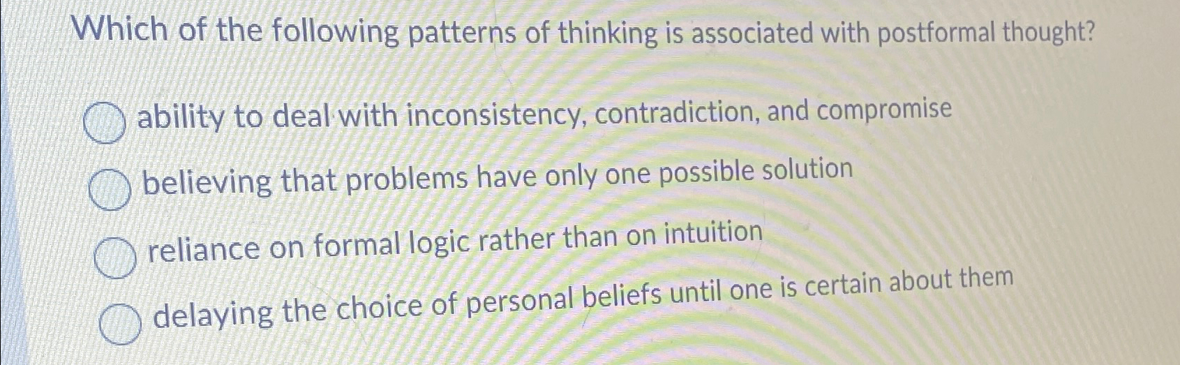 Solved Which of the following patterns of thinking is | Chegg.com