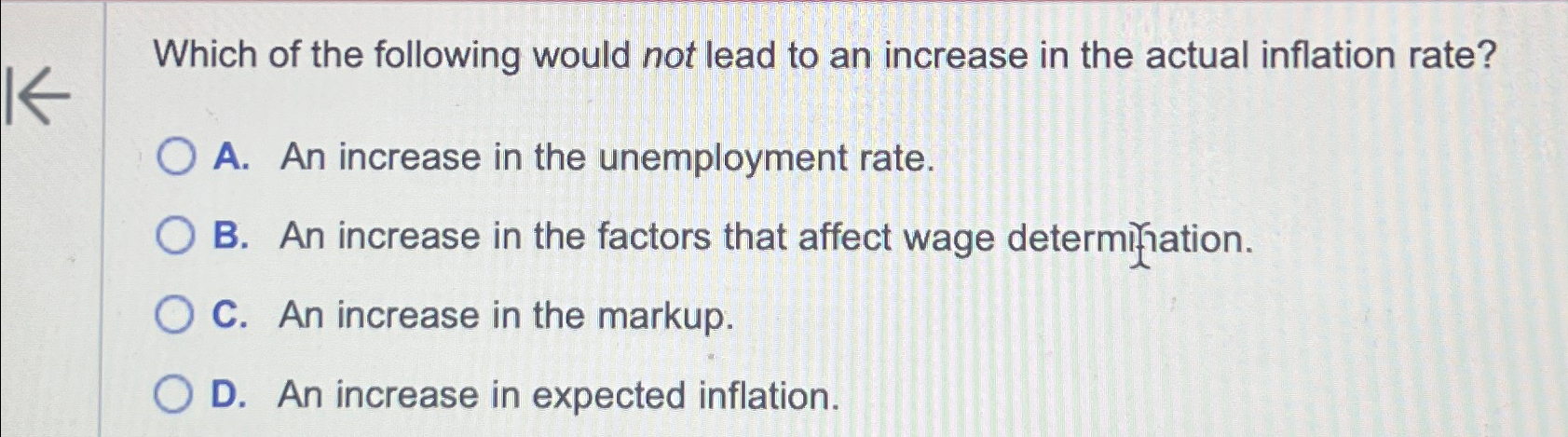 Solved Which of the following would not lead to an increase | Chegg.com