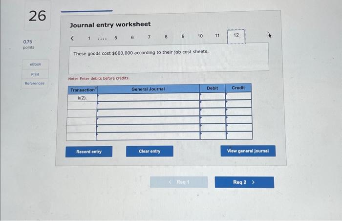 Solved Journal entry worksheet Note: Enter debits before | Chegg.com