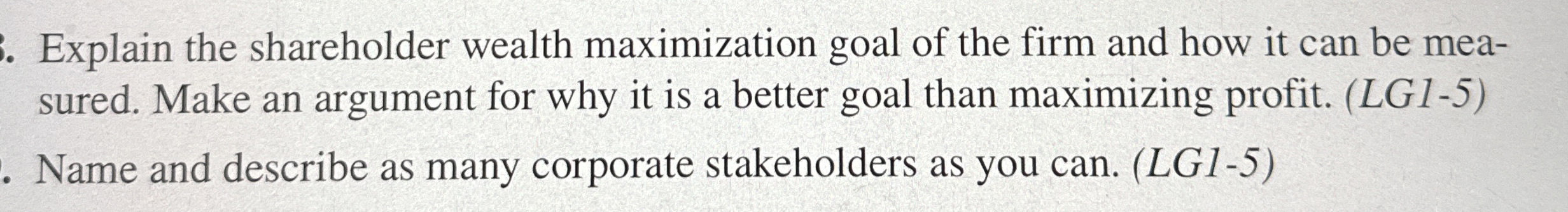 Solved Explain the shareholder wealth maximization goal of | Chegg.com