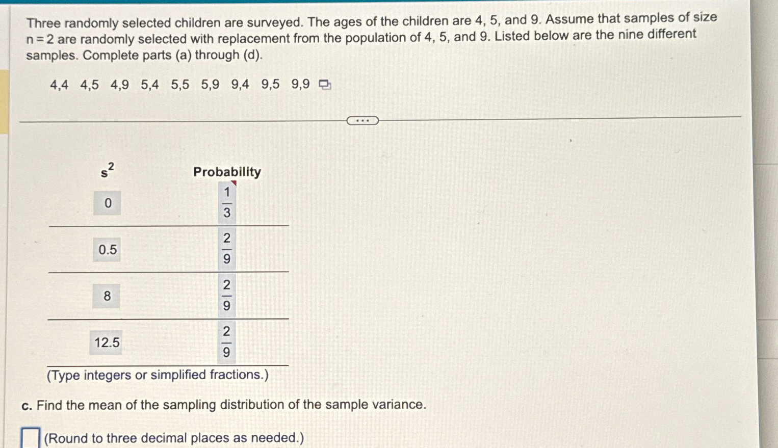 Three randomly selected children are surveyed. The | Chegg.com