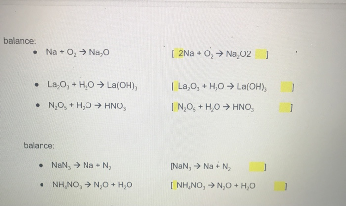 Solved balance: . Na + O2 → Nao [ 2Na+ 02 → Na,02 - • La,03 | Chegg.com