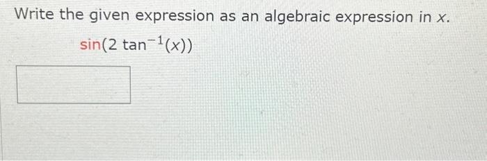 Solved Write the given expression as an algebraic expression | Chegg.com