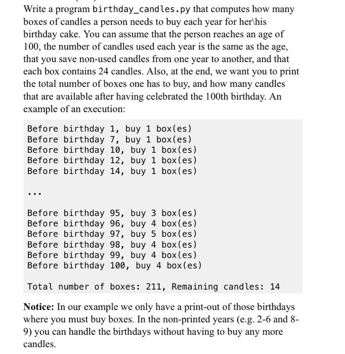 Solved Write a program birthday_candles.py that computes how | Chegg.com