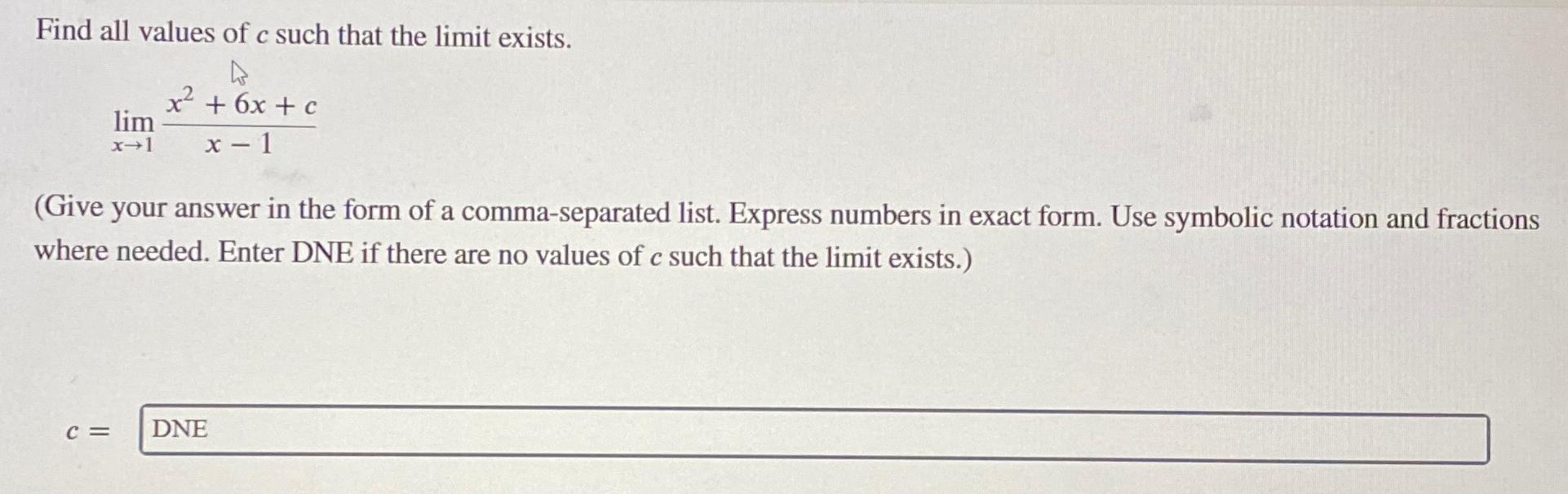 Solved Find all values of c ﻿such that the limit | Chegg.com