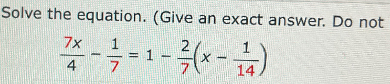 Solved Solve the equation. (Give an exact answer. Do | Chegg.com