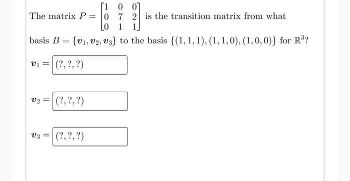Solved [100] The matrix P= 0 7 2 is the transition matrix | Chegg.com