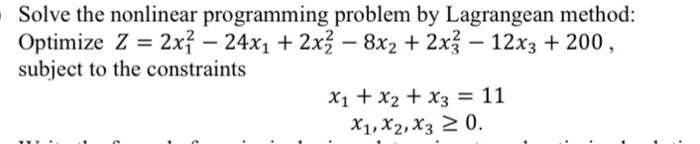Solved - Solve the nonlinear programming problem by | Chegg.com