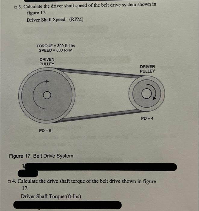 Solved 3. Calculate the driver shaft speed of the belt drive | Chegg.com