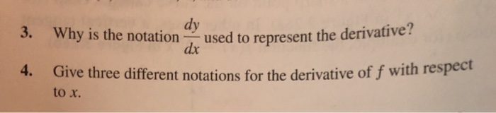 Solved 3. Why is the notation dy dx Give three different | Chegg.com