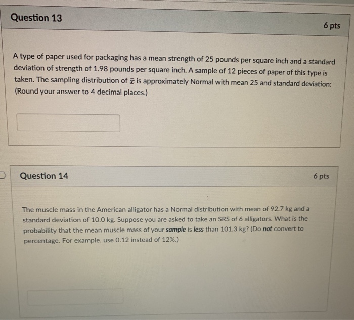 Solved Question 13 6 Pts A Type Of Paper Used For Packaging Chegg Com