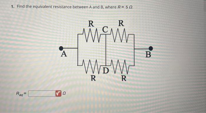 Solved 1. Find The Equivalent Resistance Between A And B, | Chegg.com