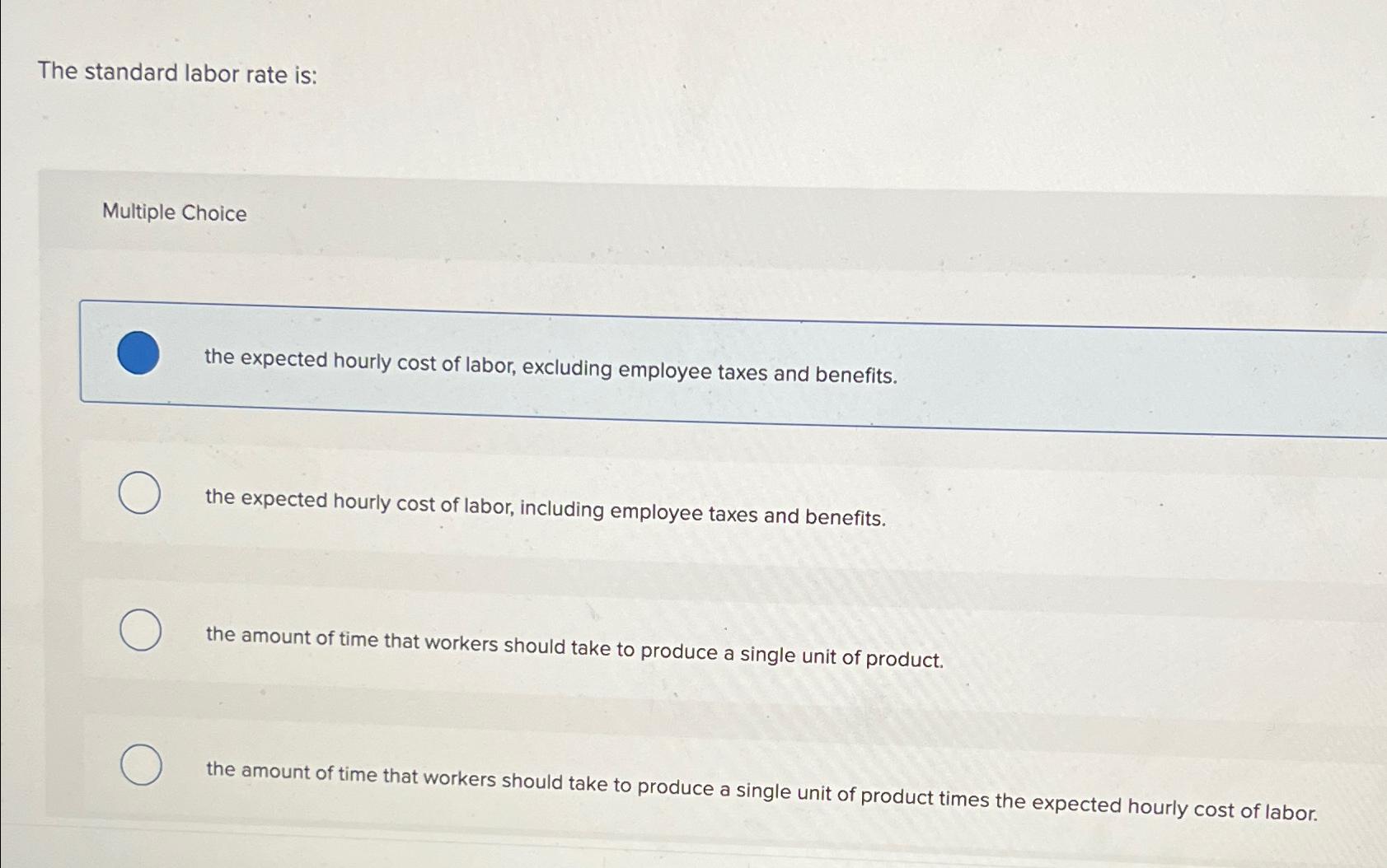 Solved The standard labor rate is:Multiple Choicethe | Chegg.com