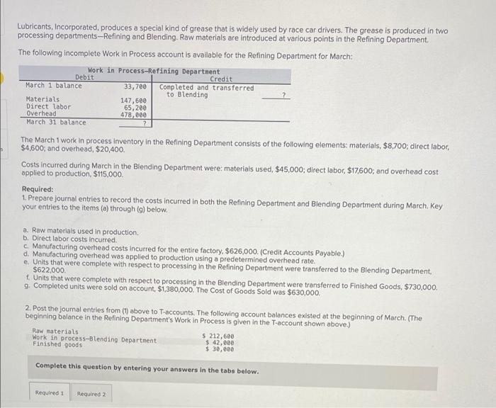 Solved Lubricants, Incorporated, produces a special kind of