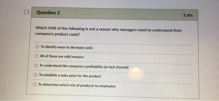 Solved D Question 2 1 pts Which ONE of the following is not | Chegg.com