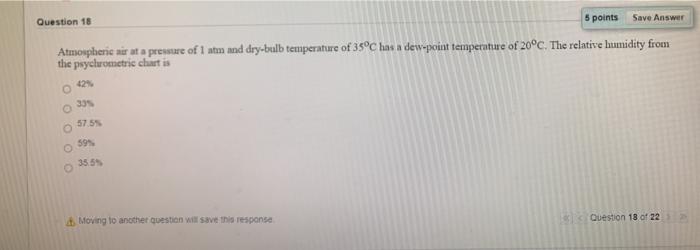 Solved Question 18 5 points Save Answer Atmospheric air at a | Chegg.com