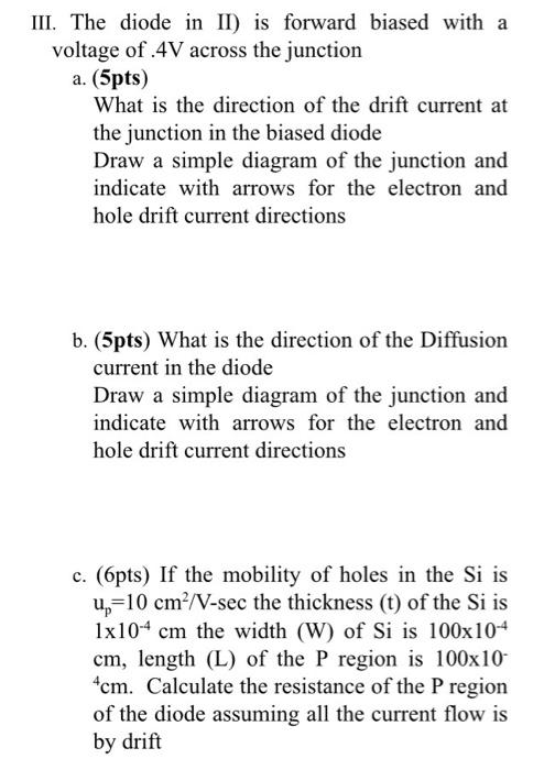 Solved III. The diode in II) is forward biased with a | Chegg.com