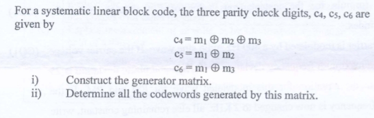 Solved For a systematic linear block code, the three parity | Chegg.com
