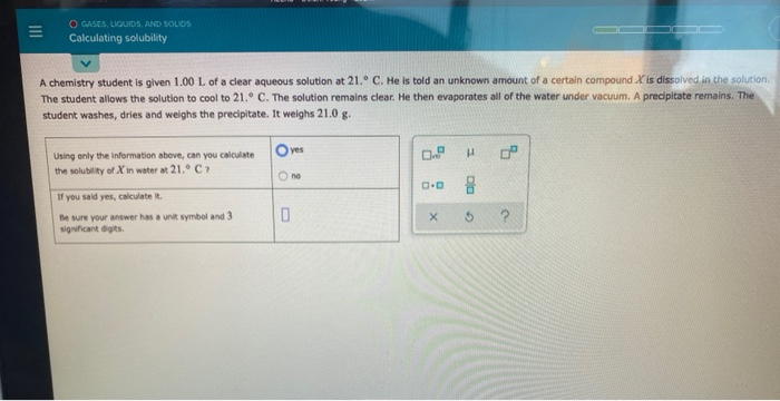 Solved = O GASES, LIQUIDS, AND SOLIDS Calculating Solubility | Chegg.com