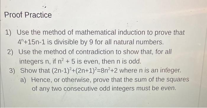 Solved Proof Practice 1) Use the method of mathematical | Chegg.com