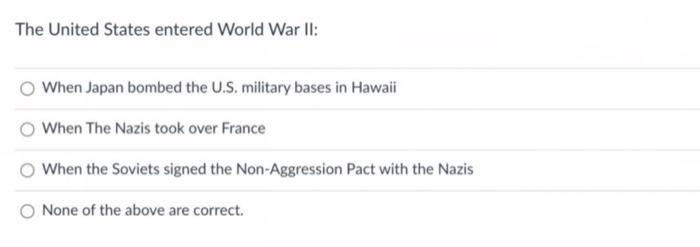 Solved The United States Entered World War II: When Japan | Chegg.com