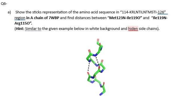 a) Show the sticks representation of the amino acid | Chegg.com