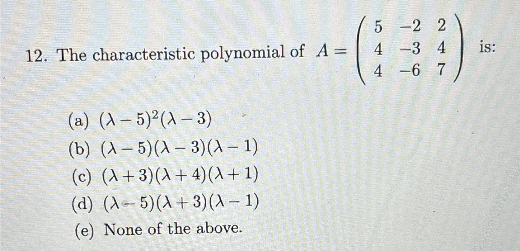 Solved The characteristic polynomial of | Chegg.com