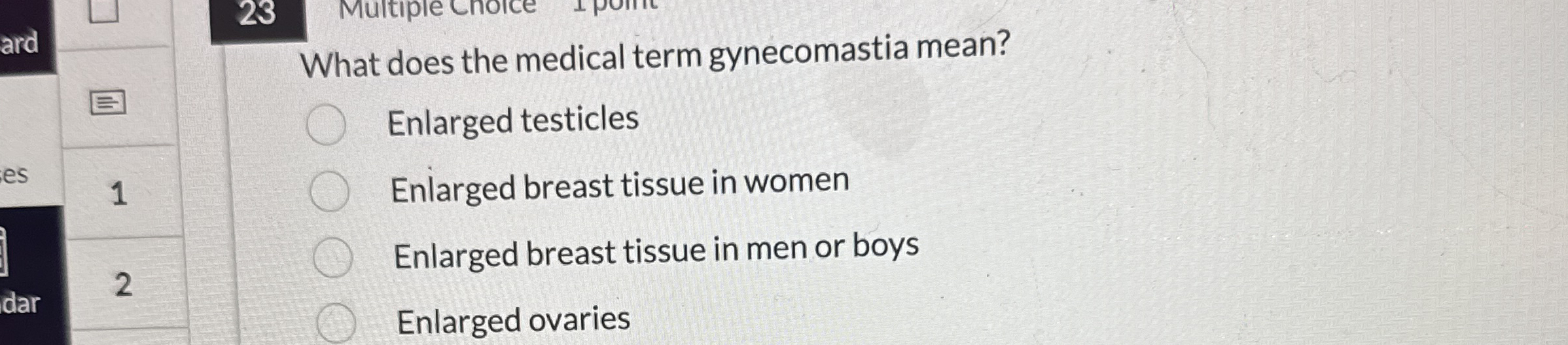 Solved What does the medical term mean?Enlarged