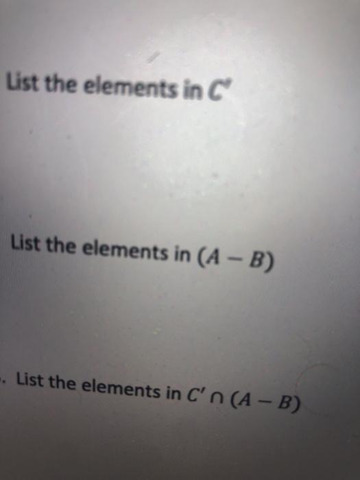 Solved B = {2,4,6,8) C = {1, 2, 3, 4, 5) Let U = {1, 2, 3, | Chegg.com