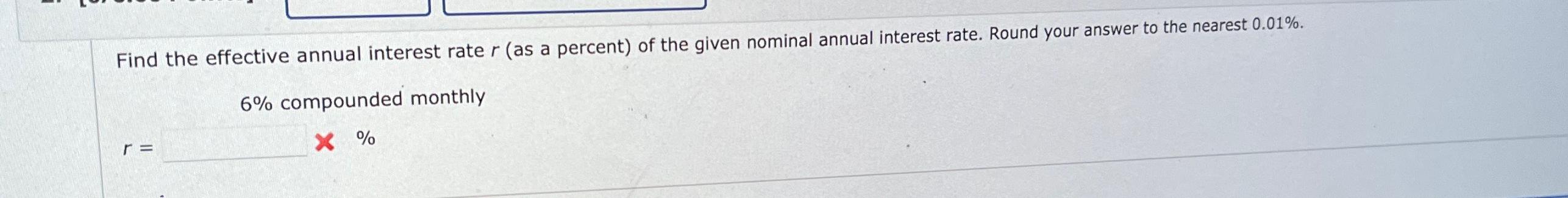 Solved Find the effective annual interest rate r (as a | Chegg.com