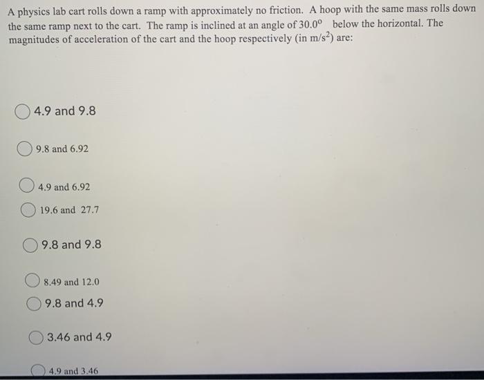 Solved A physics lab cart rolls down a ramp with