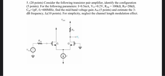 Solved 5. (20 points) Consider the following transistor pair | Chegg.com