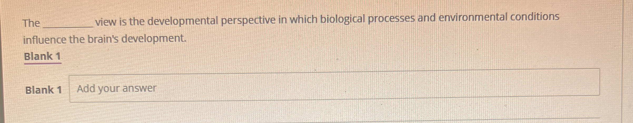 Solved Theview is the developmental perspective in which | Chegg.com