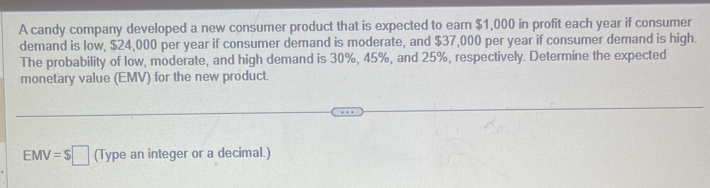 Solved A candy company developed a new consumer product that