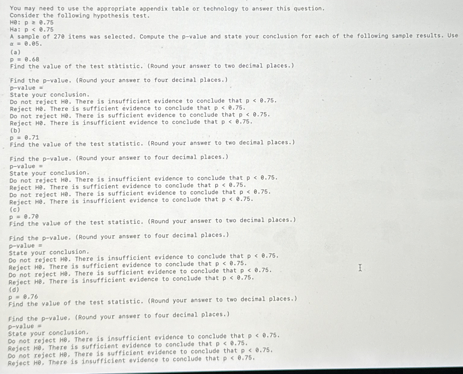 Solved You may need to use the appropriate appendix table or | Chegg.com