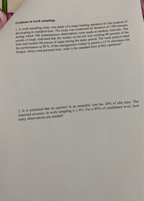Solved Problems in work sampling: 1. A work sampling study | Chegg.com
