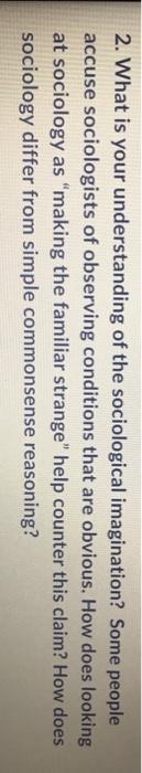 Solved 2 What Is Your Understanding Of The Sociological Chegg